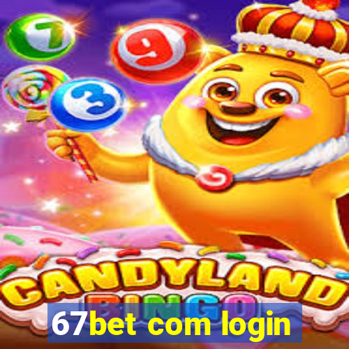 67bet com login